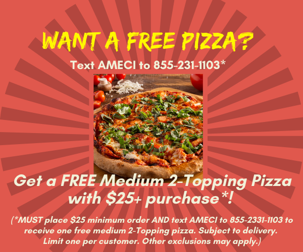 Coupon for free pizza text Ameci to 855-231-1103